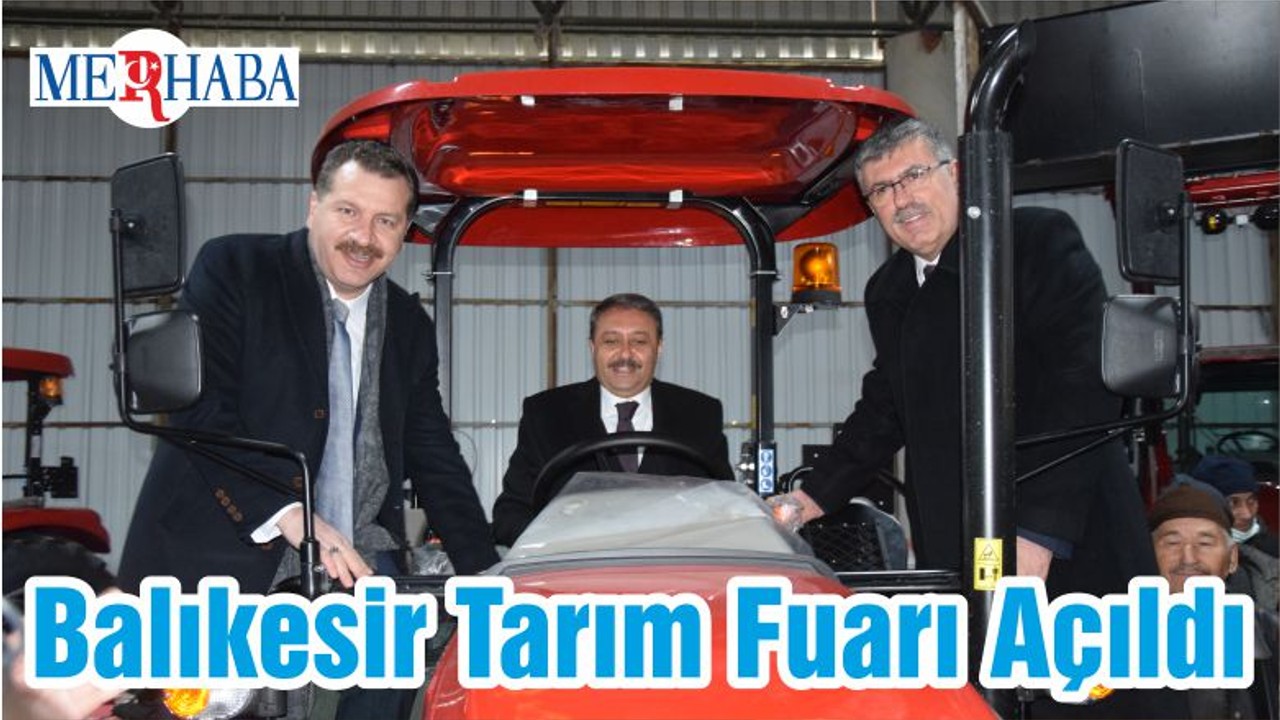 Balıkesir Tarım Fuarı Açıldı