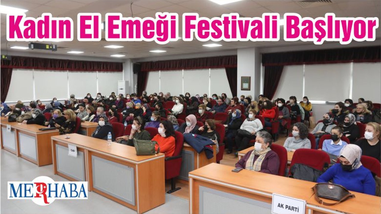 Kadın El Emeği Festivali Başlıyor