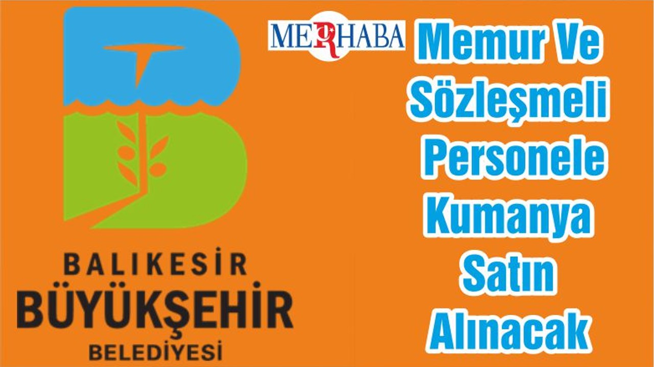 Memur Ve Sözleşmeli Personele Kumanya Satın Alınacak