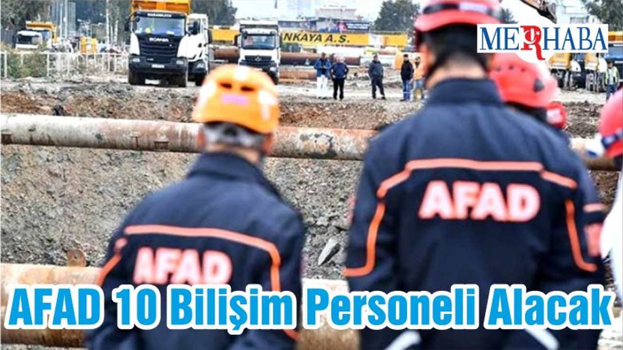 AFAD 10 Bilişim Personeli Alacak