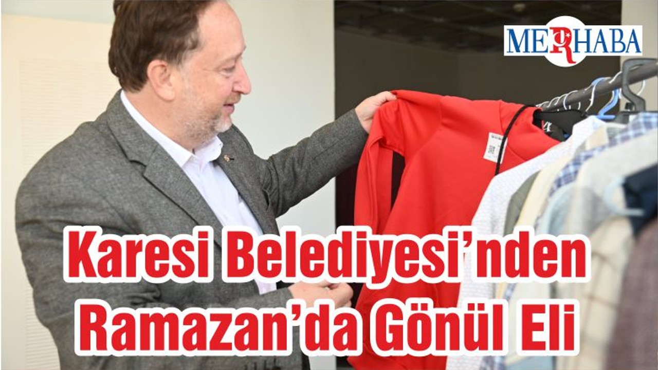 Karesi Belediyesi’nden Ramazan’da Gönül Eli