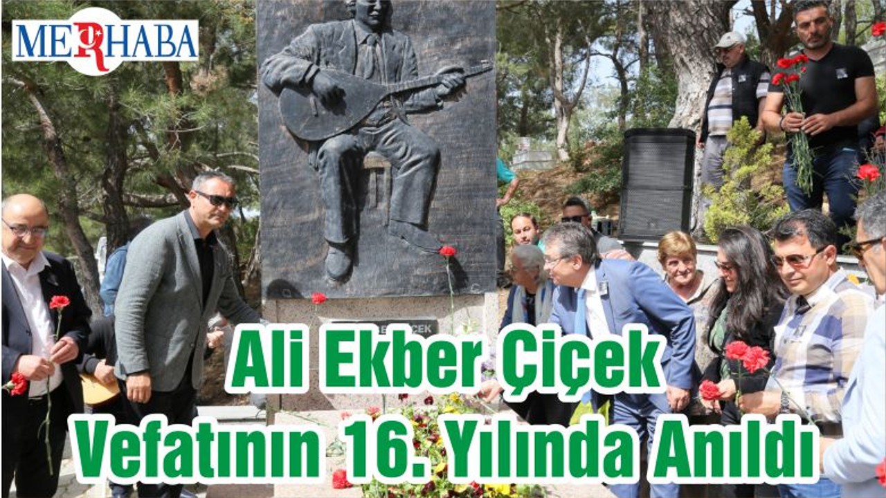 Ali Ekber Çiçek Vefatının 16. Yılında Anıldı