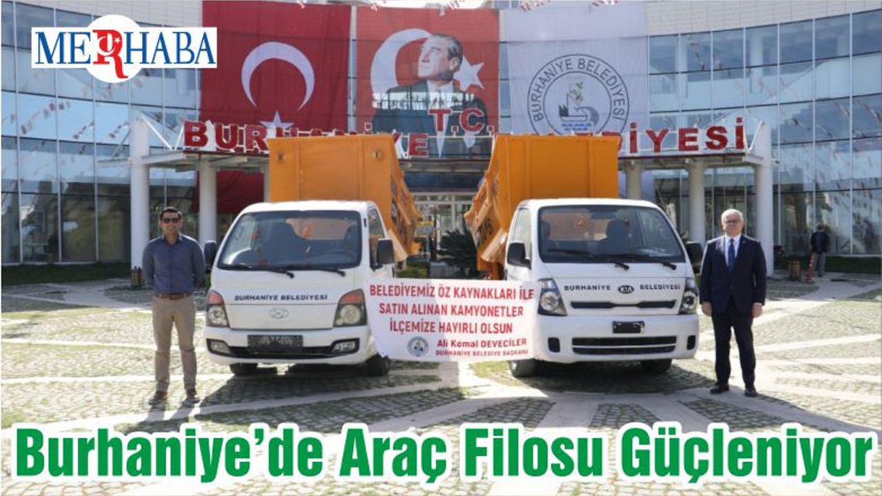 Burhaniye’de Araç Filosu Güçleniyor