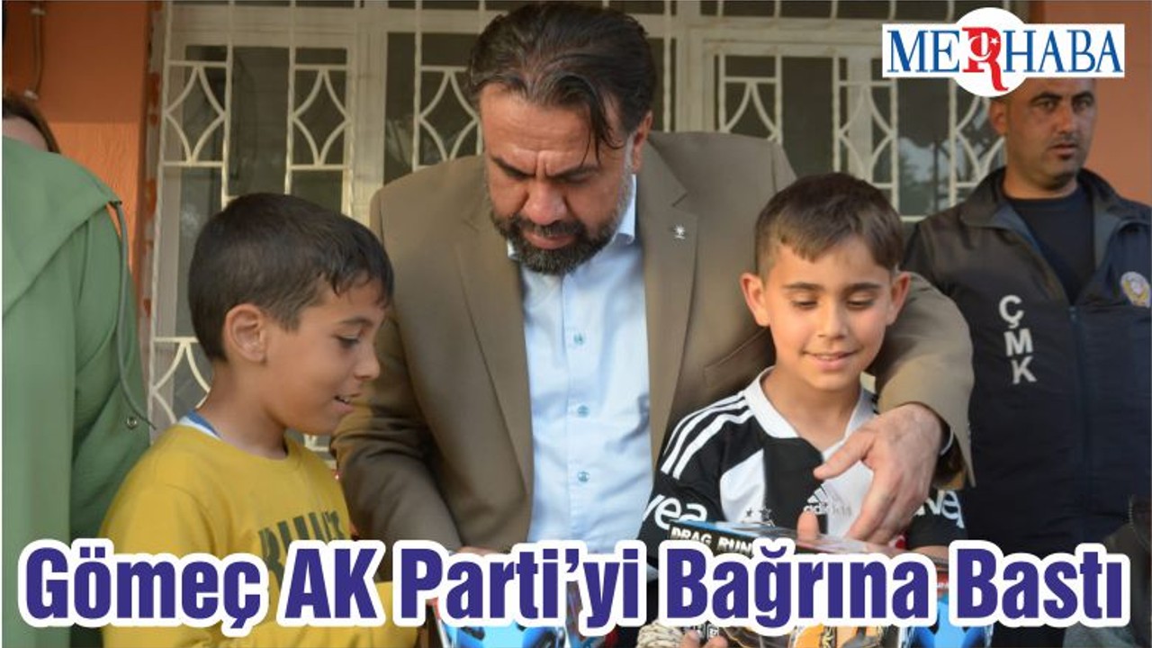 Gömeç AK Parti’yi Bağrına Bastı