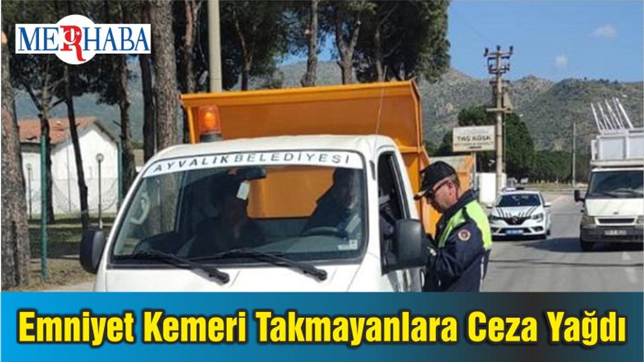 Balıkesir'de Emniyet Kemeri Denetiminde 15 Bin 10 Lira Para Cezası Verildi