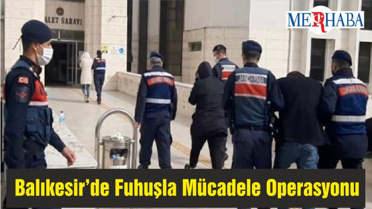 Balıkesir’de Fuhuşla Mücadele Operasyonu
