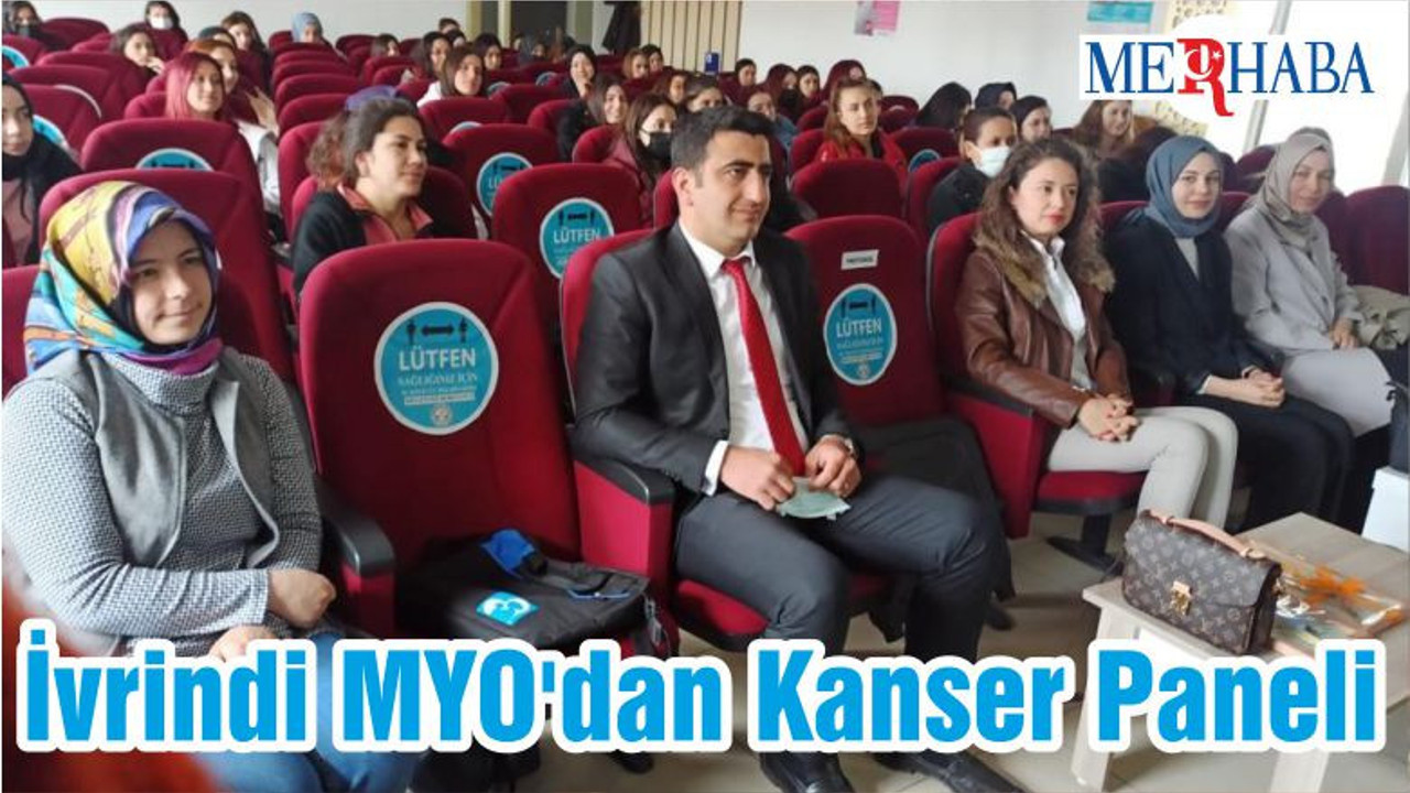 İvrindi MYO'dan Kanser Paneli