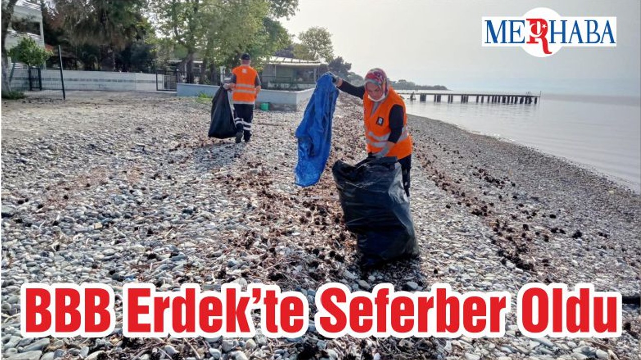 BBB Erdek’te Seferber Oldu
