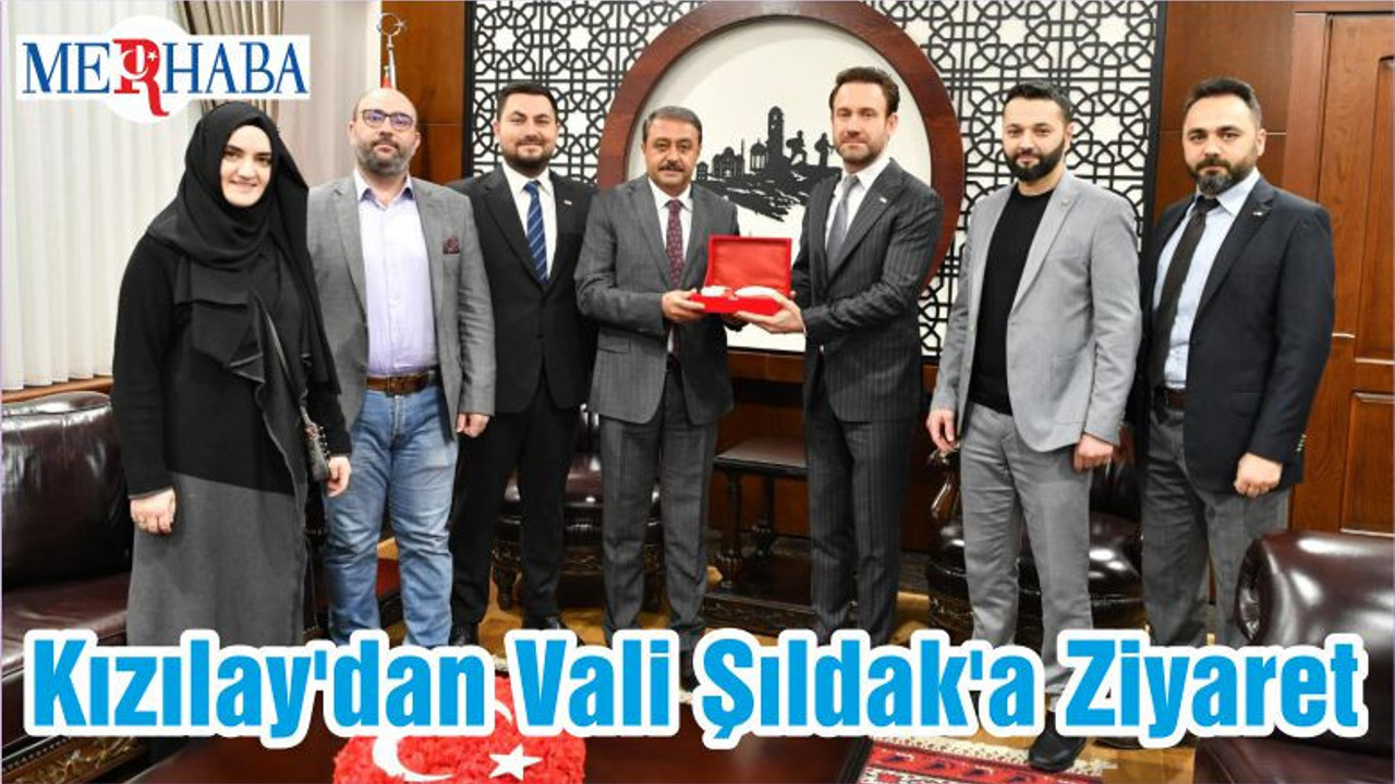 Kızılay'dan Vali Şıldak'a Ziyaret