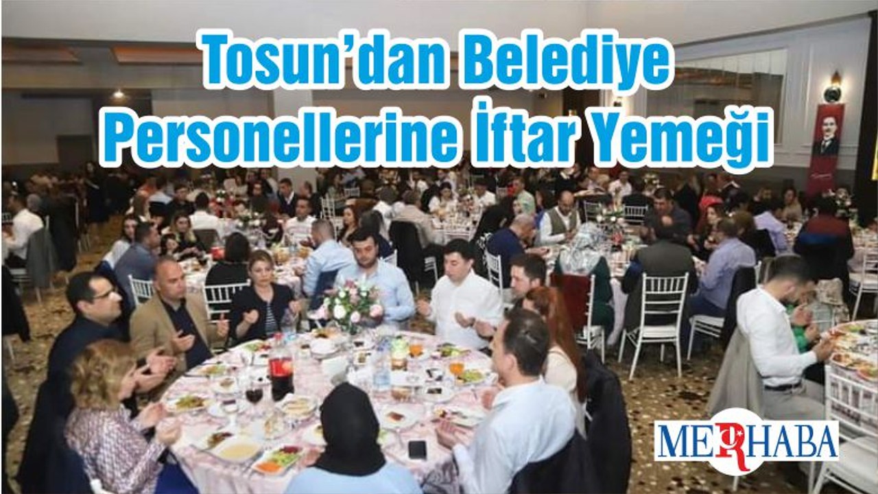 Bandırma Belediye Başkanı Tolga Tosun Belediye Personellerine İftar Yemeği Verdi
