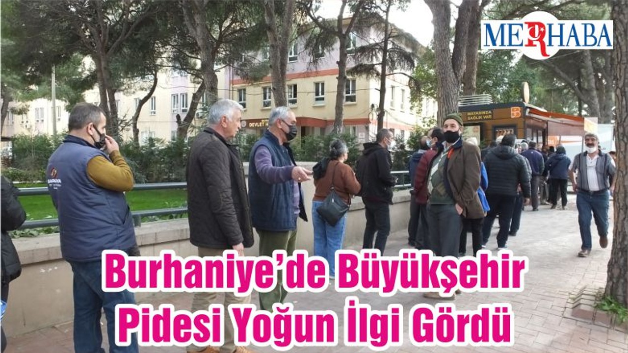 Burhaniye’de Büyükşehir Pidesi Yoğun İlgi Gördü