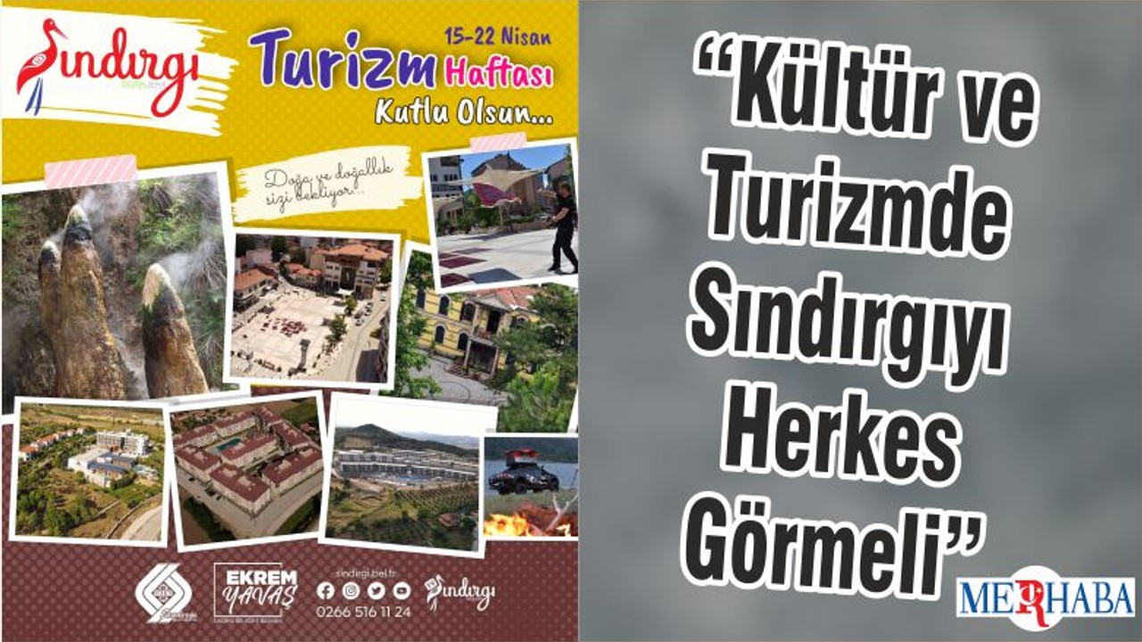 “Kültür ve Turizmde Sındırgıyı Herkes Görmeli”