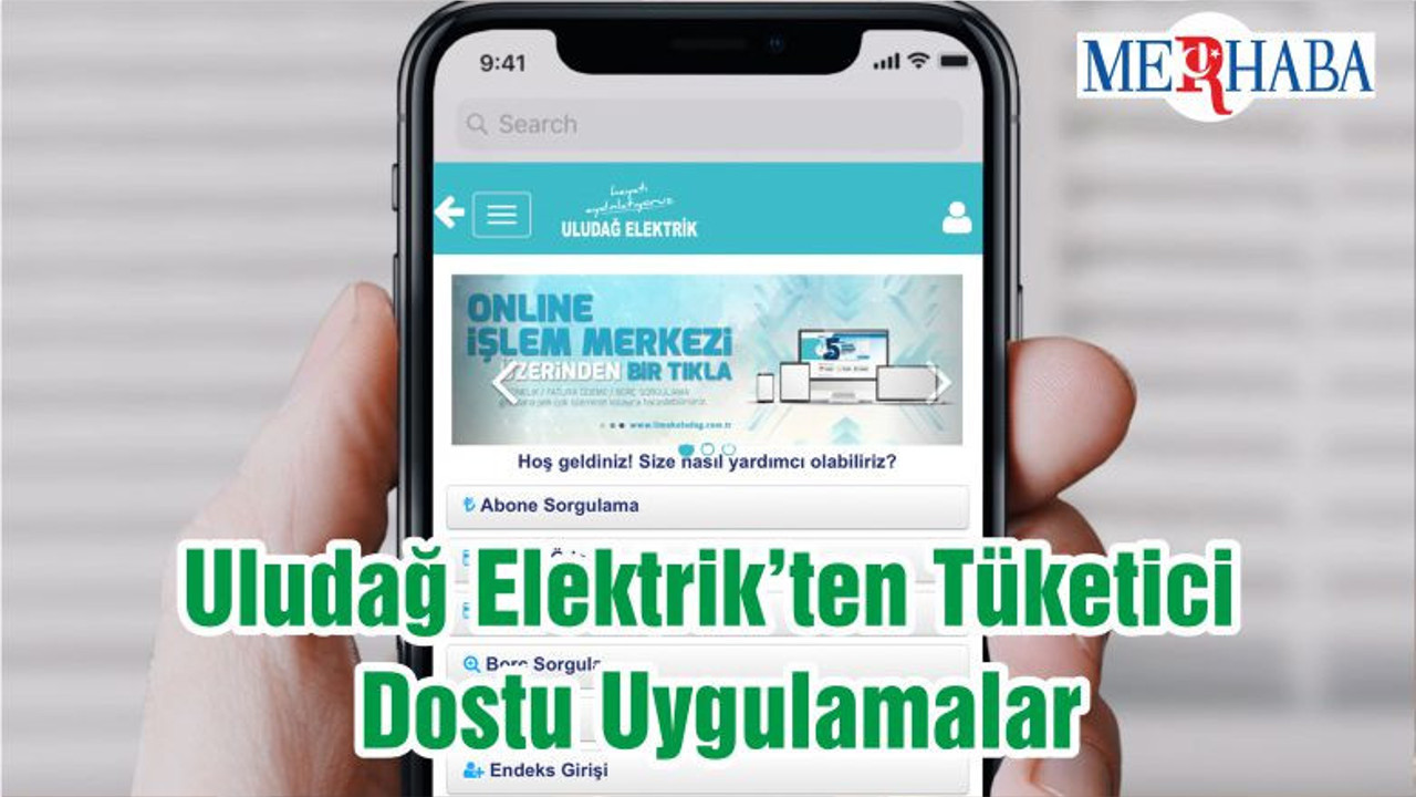 Uludağ Elektrik’ten Tüketici Dostu Uygulamalar