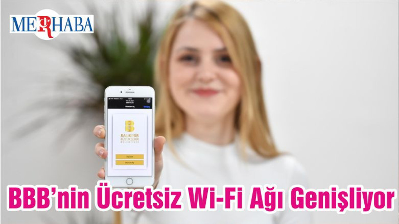 BBB’nin Ücretsiz Wi-Fi Ağı Genişliyor