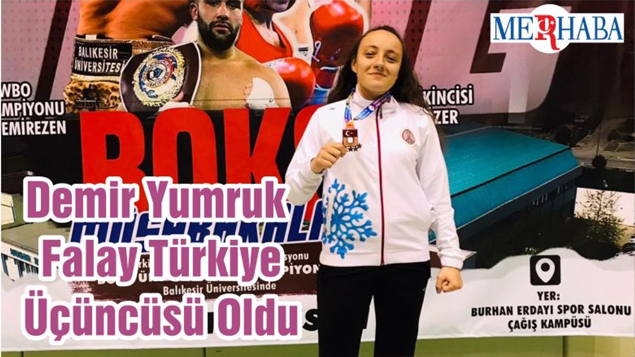 Demir Yumruk Falay Türkiye Üçüncüsü Oldu