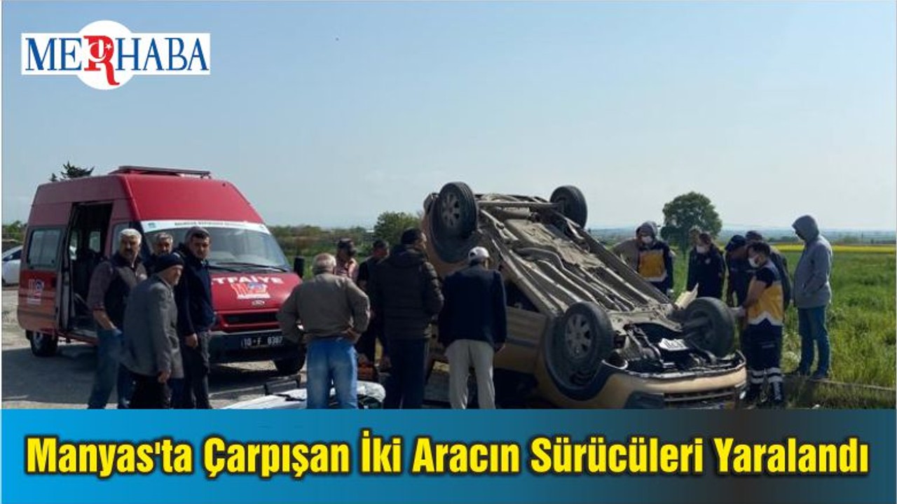 Manyas'ta Çarpışan İki Aracın Sürücüleri Yaralandı