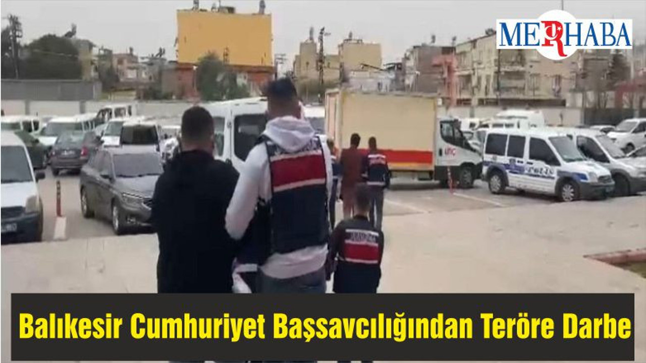 Balıkesir Cumhuriyet Başsavcılığından Teröre Darbe