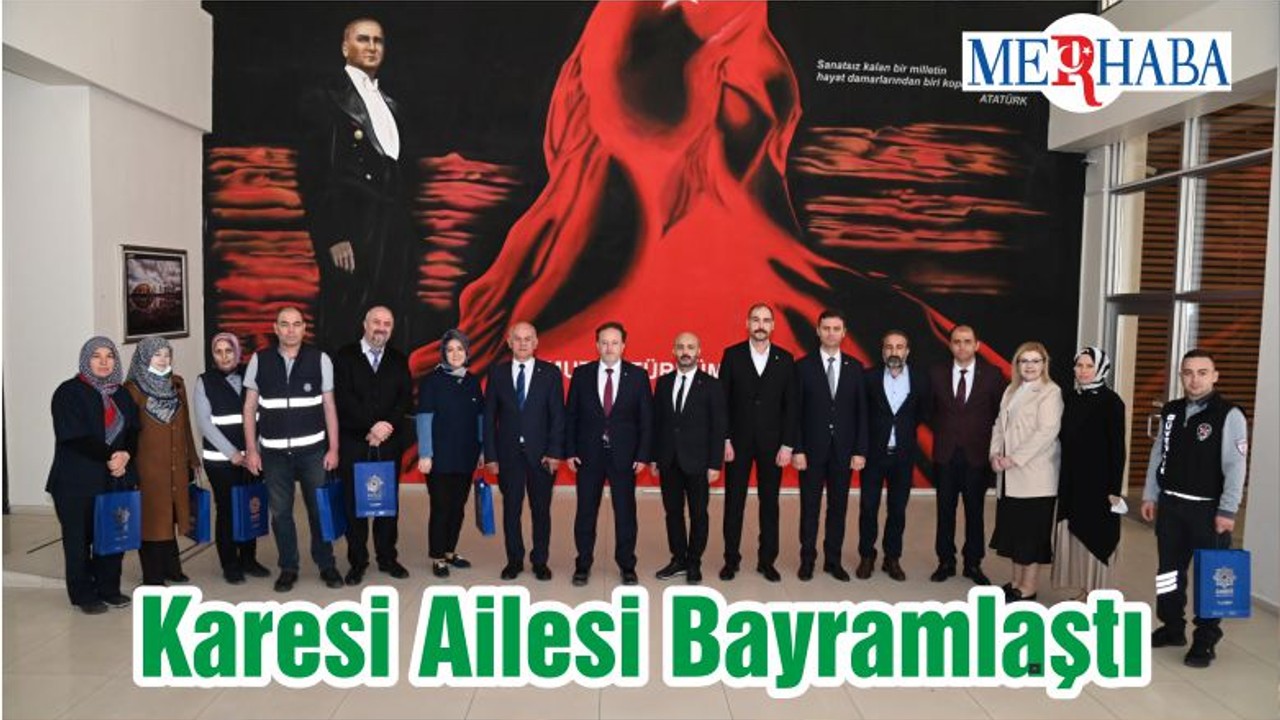 Karesi Ailesi Bayramlaştı