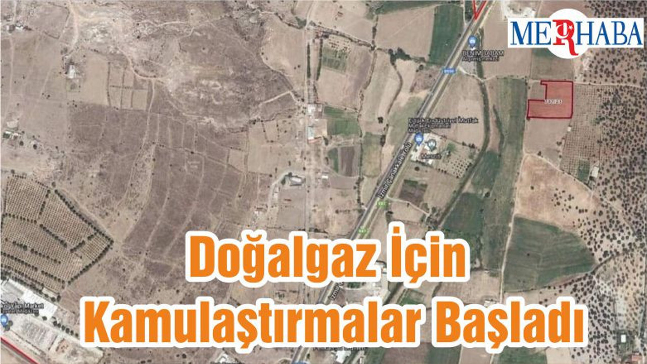 Doğalgaz İçin Kamulaştırmalar Başladı