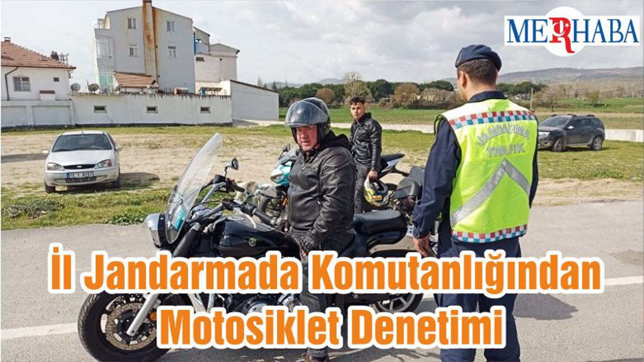 İl Jandarmada Komutanlığından Motosiklet Denetimi