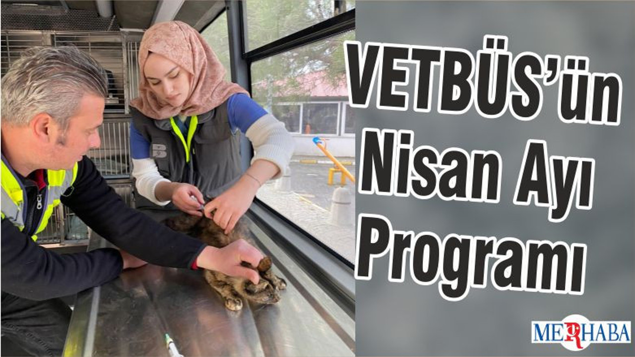 VETBÜS’ün Nisan Ayı Programı