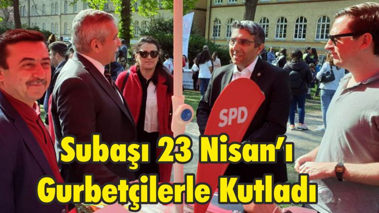 Subaşı 23 Nisan’ı Gurbetçilerle Kutladı