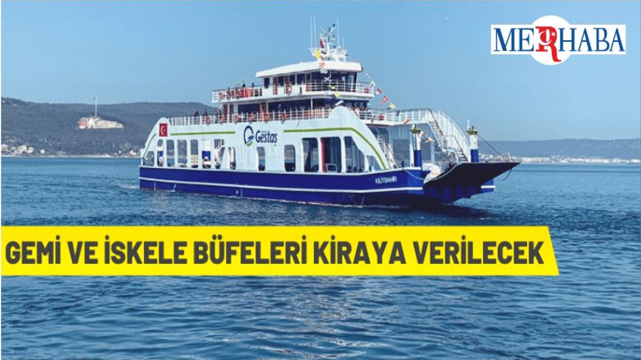 GESTAŞ Gemi Ve İskele Büfelerini Kiraya Verecek