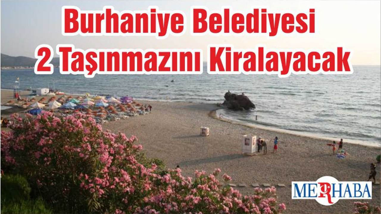 Burhaniye Belediyesi 2 Taşınmazını Kiralayacak