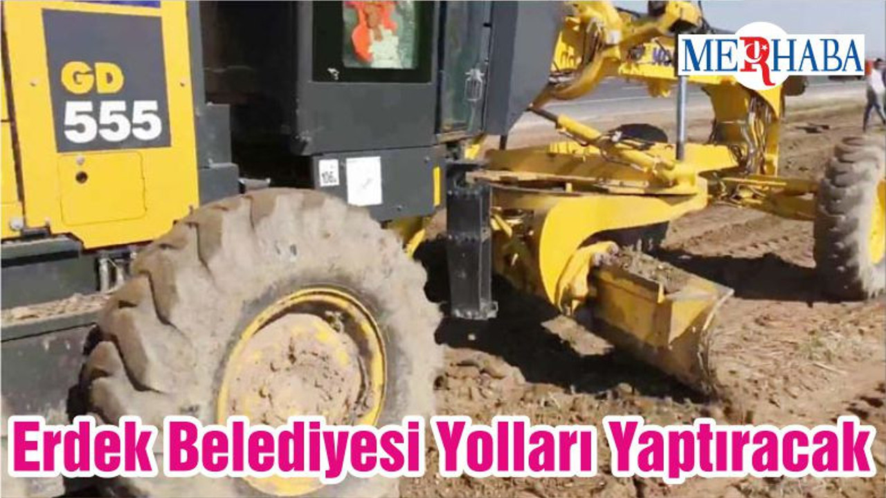 Erdek Belediyesi Yolları Yaptıracak