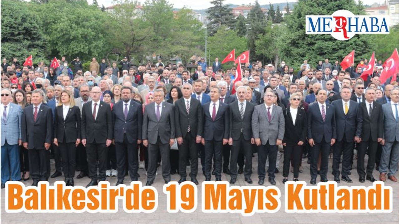 Balıkesir'de 19 Mayıs Kutlandı