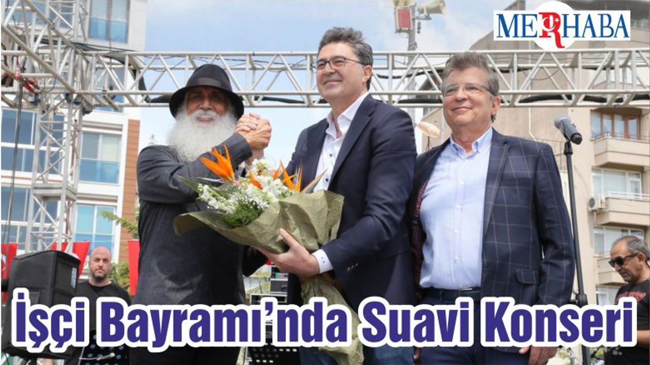 İşçi Bayramı’nda Suavi Konseri