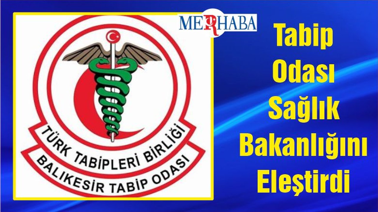 Tabip Odası Sağlık Bakanlığını Eleştirdi
