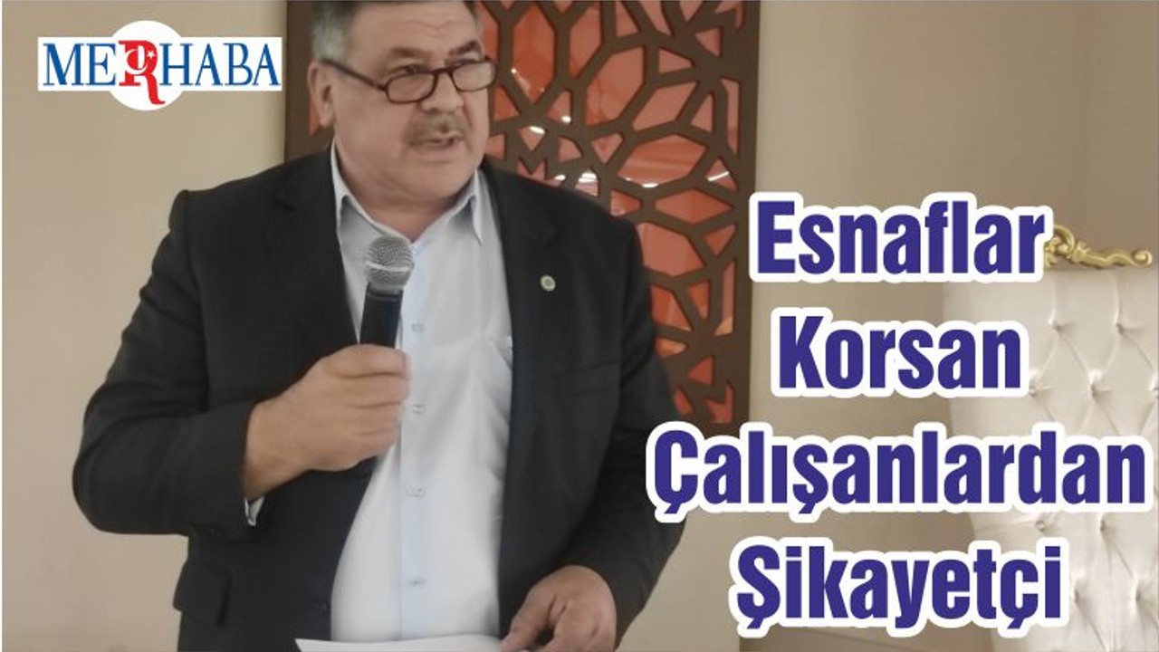 Esnaflar Korsan Çalışanlardan Şikayetçi