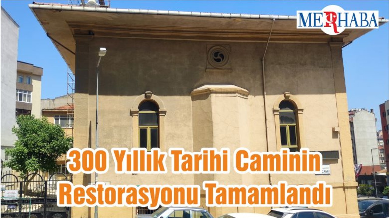 300 Yıllık Tarihi Caminin Restorasyonu Tamamlandı