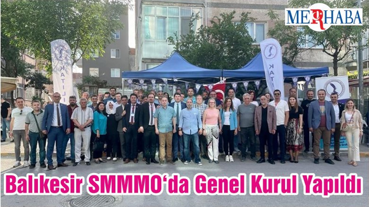 Balıkesir SMMMO‘da Genel Kurul Yapıldı