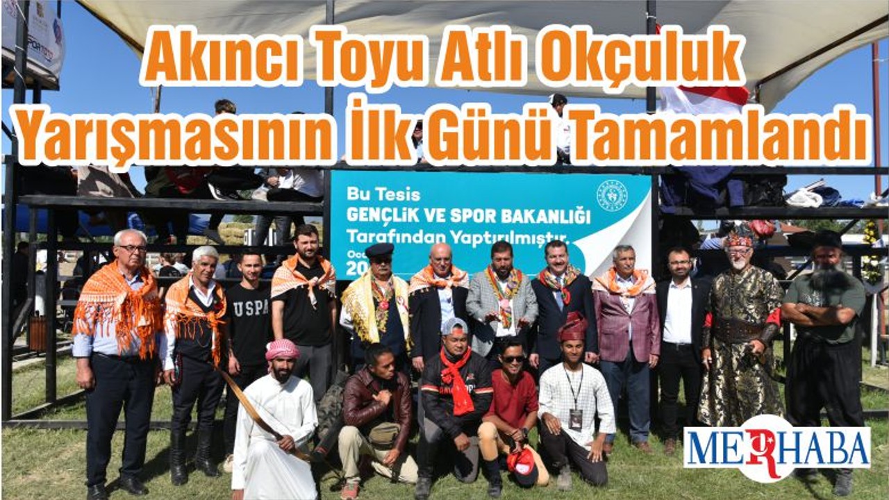 Akıncı Toyu Atlı Okçuluk Yarışmasının İlk Günü Tamamlandı