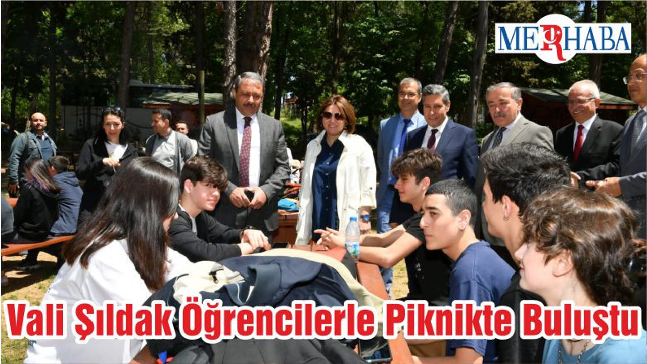 Vali Şıldak Öğrencilerle Piknikte Buluştu
