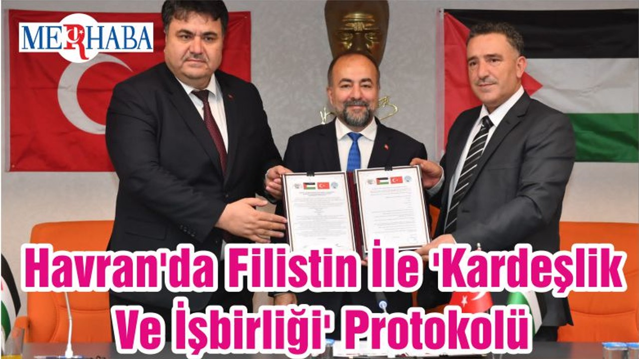 Havran'da Filistin İle 'Kardeşlik Ve İşbirliği' Protokolü