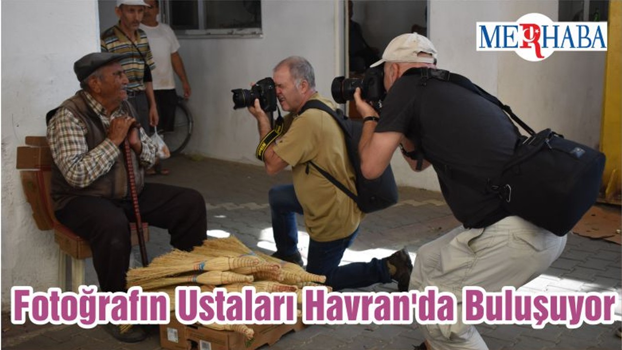 Fotoğrafın Ustaları Havran'da Buluşuyor
