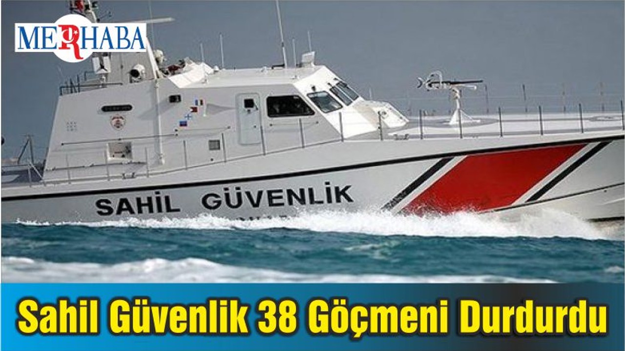 Sahil Güvenlik 38 Göçmeni Durdurdu