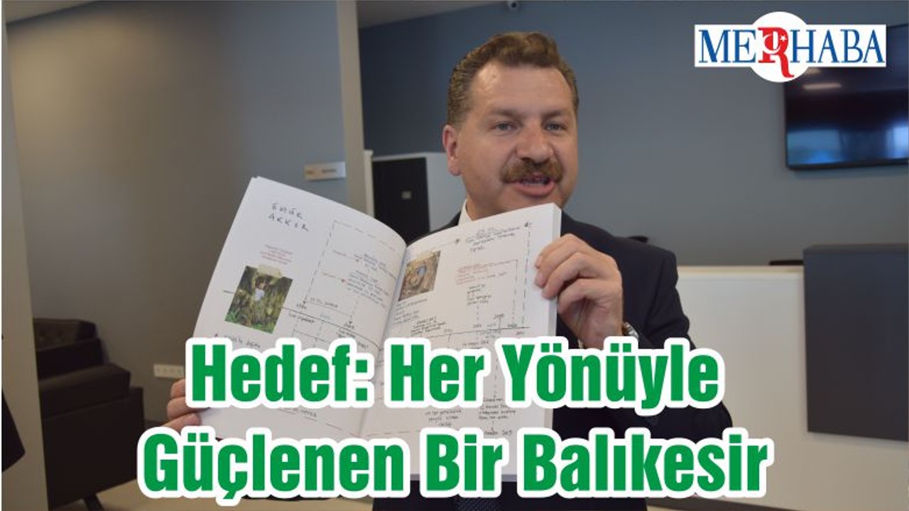 Hedef: Her Yönüyle Güçlenen Bir Balıkesir