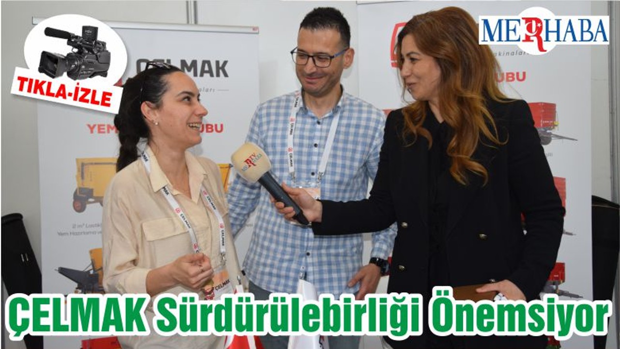 ÇELMAK Sürdürülebirliği Önemsiyor