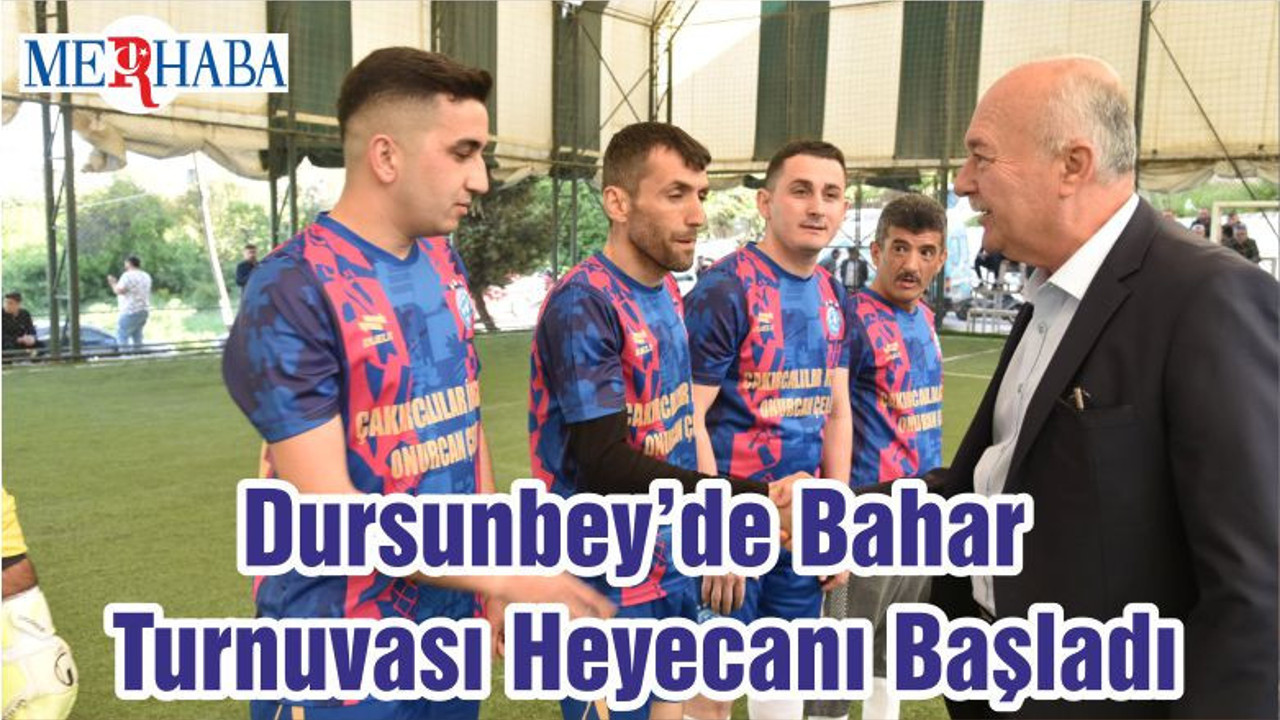 Dursunbey’de Bahar Turnuvası Heyecanı Başladı