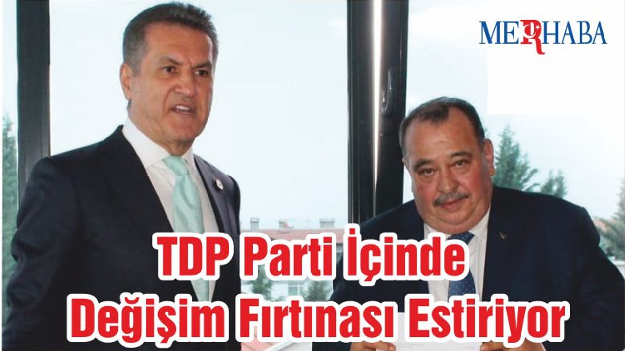 TDP Parti İçinde Değişim Fırtınası Estiriyor