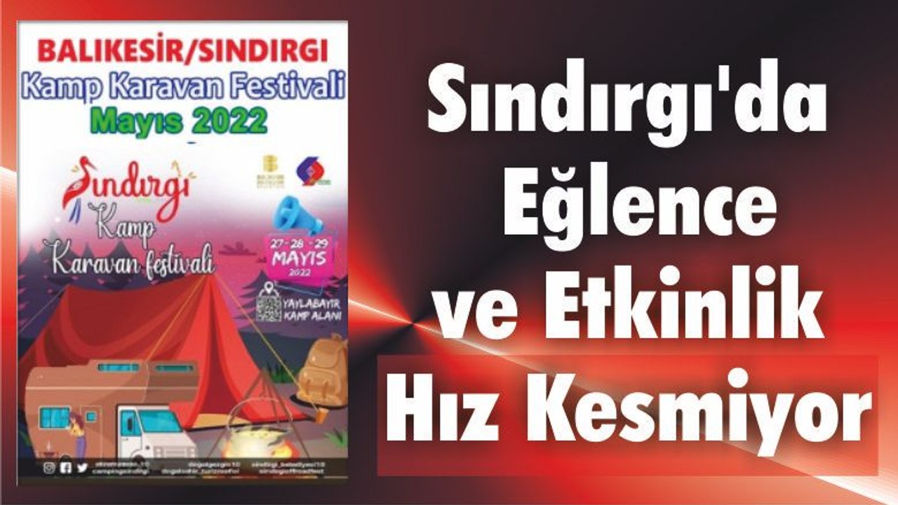 Sındırgı’da Eğlence Hız Kesmiyor
