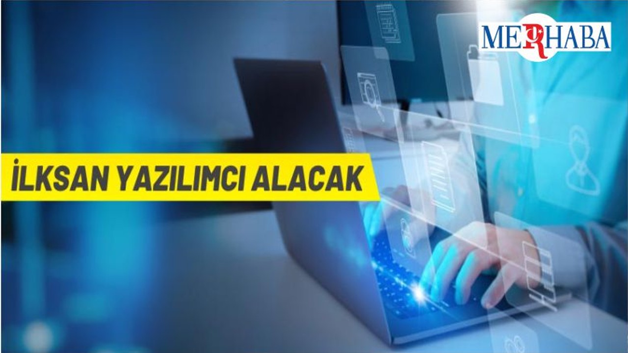İLKSAN Yazılımcı Alacak