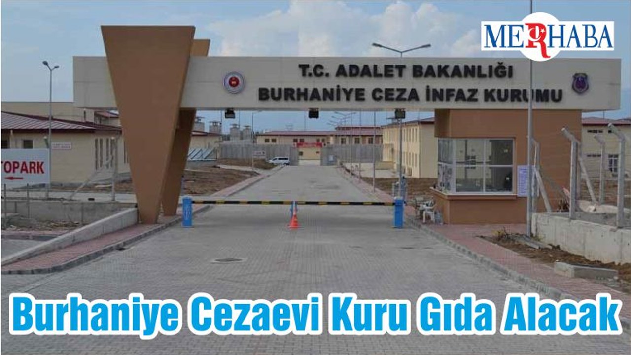 Burhaniye Cezaevi Kuru Gıda Alacak