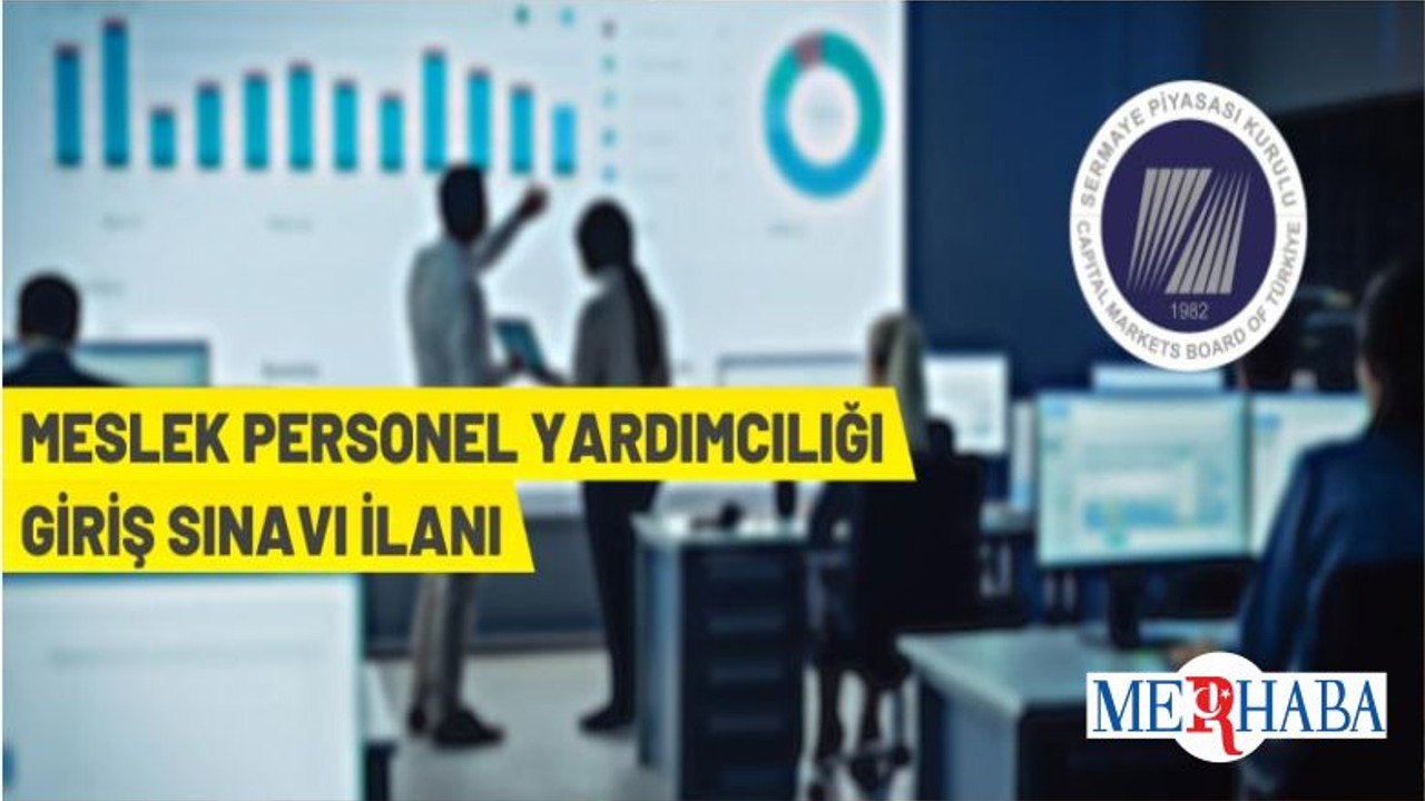 SPK Uzman Yardımcısı Alacak
