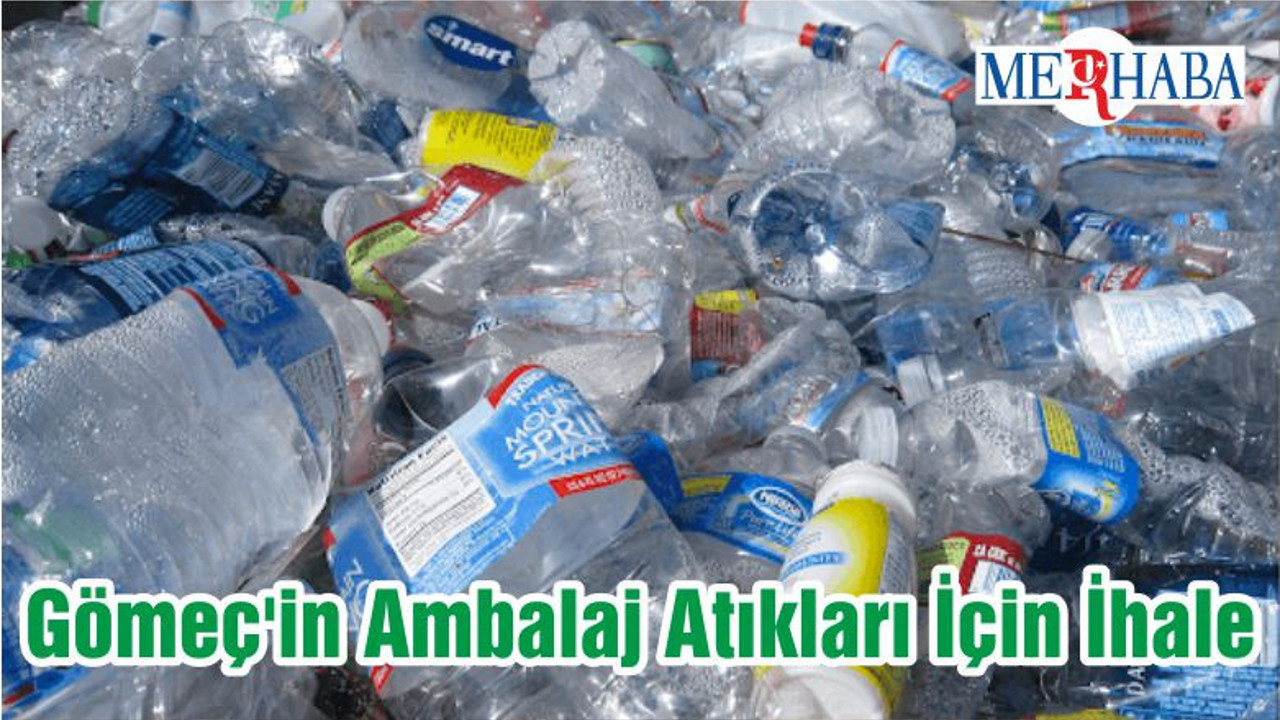 Gömeç'in Ambalaj Atıkları İçin İhale