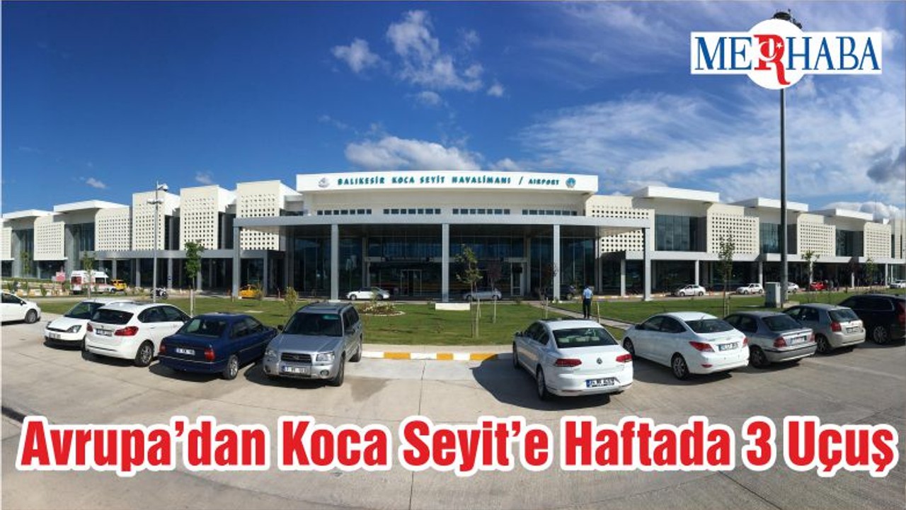 Avrupa’dan Koca Seyit’e Haftada 3 Uçuş
